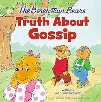 the berenstain bears truth about gossip 1st edition jan berenstain ,mike berenstain 0310765757, 978-0310765752