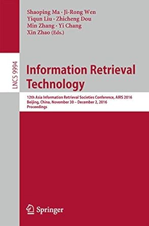information retrieval technology 12th asia information retrieval societies conference airs 2016 beijing china