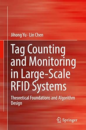 tag counting and monitoring in large scale rfid systems theoretical foundations and algorithm design 1st