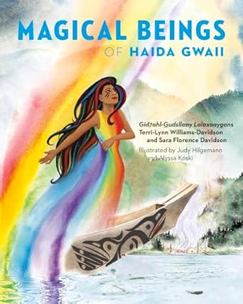 magical beings of haida gwaii 1st edition terri lynn williams davidson ,sara florence davidson ,alyssa