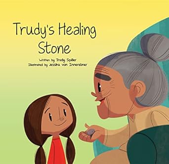 trudys healing stone 1st edition trudy spiller ,jessika von innerebner 1989122205, 978-1989122204