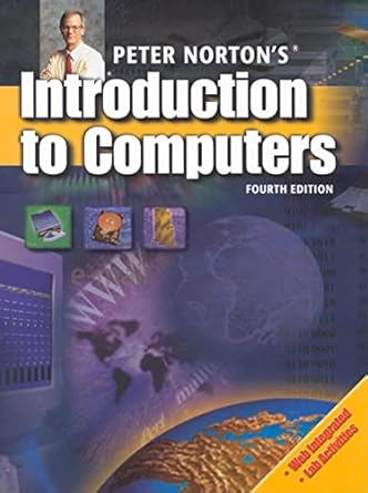peter nortons introduction to computers 1st edition peter norton 0078210585, 978-0078210587