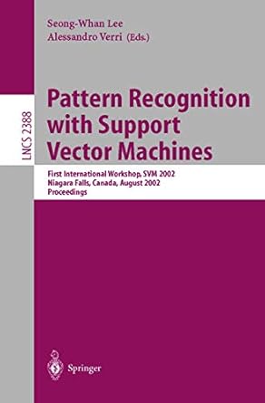 pattern recognition with support vector machines first international workshop svm 2002 niagara falls canada