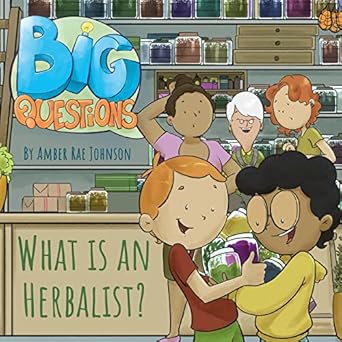 what is an herbalist 1st edition amber rae johnson ,meredith wilson ,felipe reis 1734437537, 978-1734437539