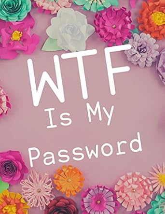 wtf is my password a premium internet password logbook with alphabetical tabs  8 5 x 11 inches 1st edition