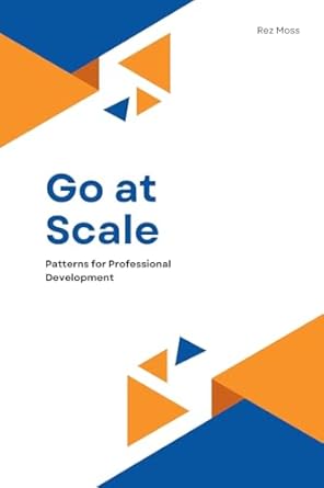 go at scale patterns for professional development 1st edition rez moss 1069363006, 978-1069363008