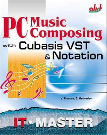 pc music composing with cubasis vst and notation 1st edition vera trusova ,evgeny medvedev 1931769109,