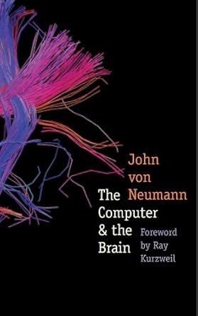 the computer and the brain 1st edition john von neumann ,ray kurzweil 0241515157, 978-0143416371