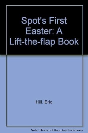 spots first easter a lift the flap book 1st edition eric hill 0399224246, 978-0399224249