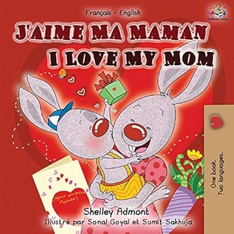 jaime ma maman i love my mom french english bilingual book 1st edition shelley admont ,kidkiddos books