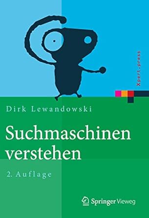 suchmaschinen verstehen 1st edition dirk lewandowski 3662564106, 978-3662564103