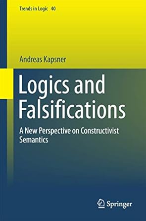 logics and falsifications 1st edition kapsner 3319052055, 978-3319052052