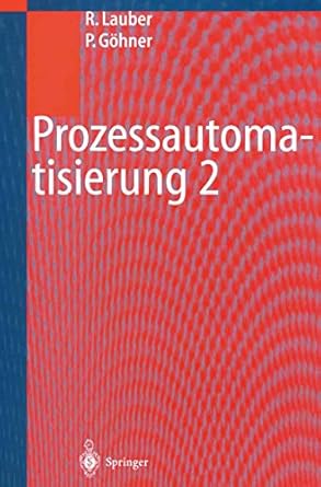 prozessautomatisierung 2 modellierungskonzepte und automatisierungsverfahren softwarewerkzeuge fur den