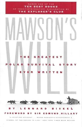 mawsons will the greatest polar survival story ever written 1st edition lennard bickel ,sir edmund hillary
