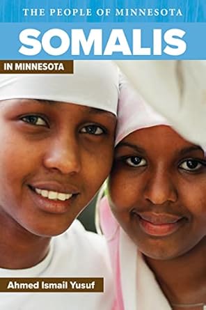 somalis in minnesota 1st edition ahmed i yusuf 0873518675, 978-0873518673