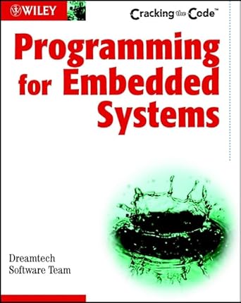 programming for embedded systems cracking the code 1st edition dreamtech software team 0764549545,