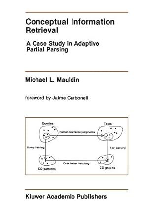 conceptual information retrieval a case study in adaptive partial parsing 1st edition michael l mauldin