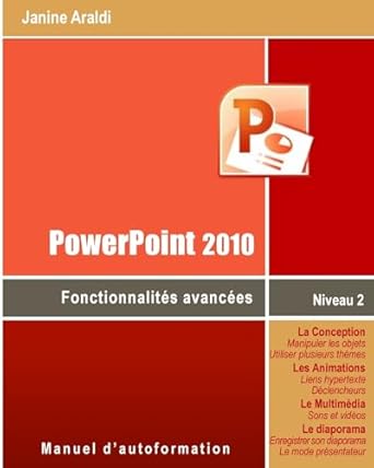 powerpoint 2010 fonctionnalites avancees 1st edition janine araldi 1508418063, 978-1508418061