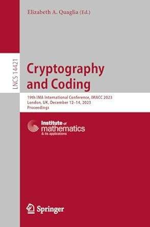 cryptography and coding 19th ima international conference imacc 2023 london uk december 12 14 2023