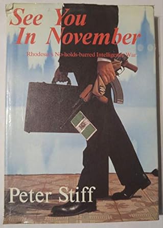 see you in november 1st edition peter stiff 0947020071, 978-0947020071
