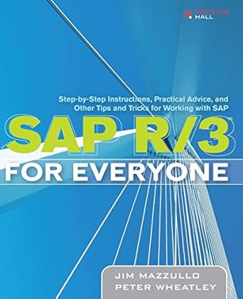 sap r/3 for everyone step by step instructions practical advice and other tips and tricks for working with