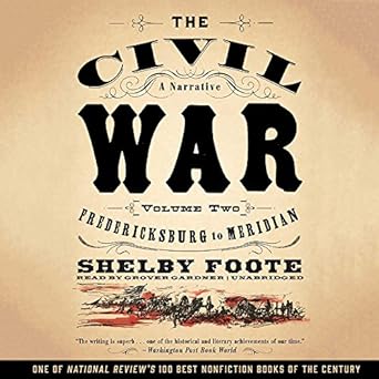 the civil war a narrative vol 2 fredericksburg to meridian 1st edition shelby foote 1504719778, 978-1504719773