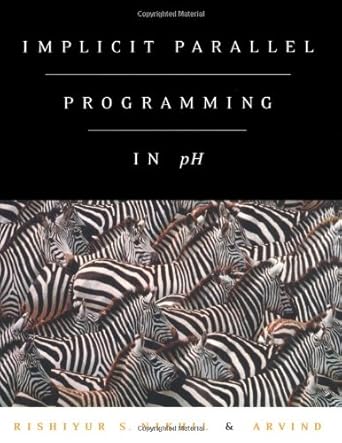 implicit parallel programming in i ph /i 1st edition rishiyur nikhil ,arvind 1558606440, 978-1558606449
