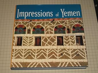 impressions of yemen 1st edition pascal marechaux ,maria marechaux 208013647x, 978-2080136473
