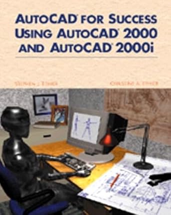 autocad for success using autocad 2000 and autocad 2000i 1st edition stephen j ethier ,christine a ethier