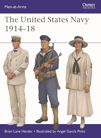 the united states navy 1914 18 1st edition brian lane herder ,angel garcia pinto 1472867688, 978-1472867681
