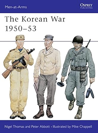 the korean war 1950 53 1st edition nigel thomas ,peter abbott ,mike chappell 0850456851, 978-0850456851