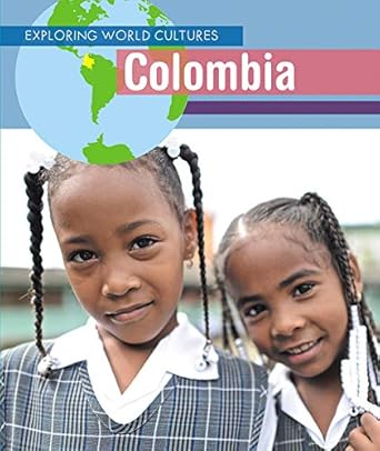 colombia 1st edition alicia z klepeis 1502647125, 978-1502647122