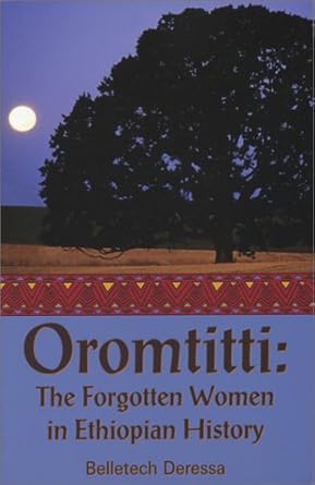 ormtitti the forgotten women in ethiopian history 1st edition belletech deressa 1571973745, 978-1571973740
