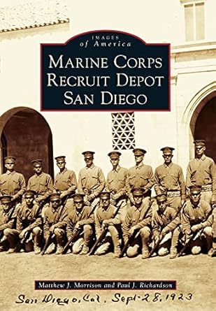 marine corps recruit depot san diego 1st edition matthew j morrison ,paul j richardson 0738588784,