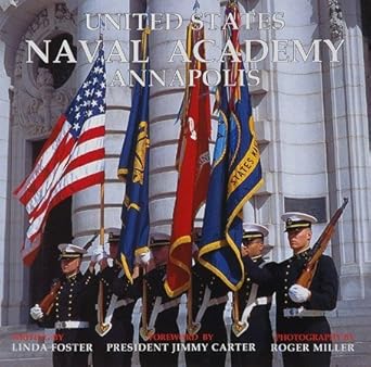 united states naval academy annapolis 1st edition linda foster ,roger miller 0911897496, 978-0911897494