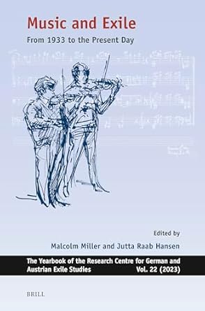 music and exile from 1933 to the present day 1st edition malcolm miller ,jutta raab hansen 9004540652,