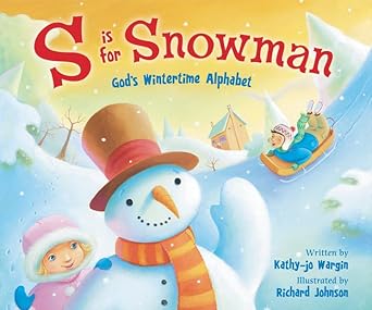 s is for snowman 1st edition kathy jo wargin ,richard g johnson 0310716616, 978-0310716617