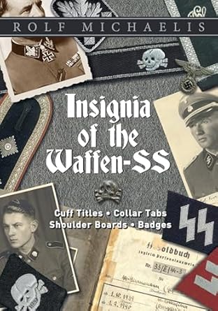Insignia Of The Waffen Ss Cuff Titles Collar Tabs Shoulder Boards And Badges