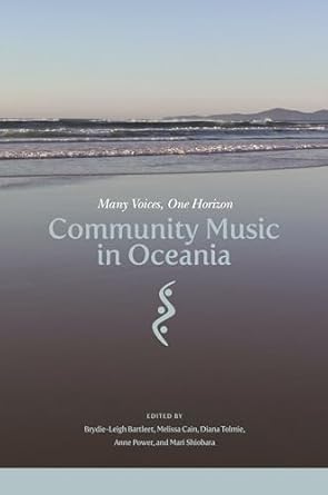 community music in oceania many voices one horizon 1st edition brydie leigh bartleet 0824867009,