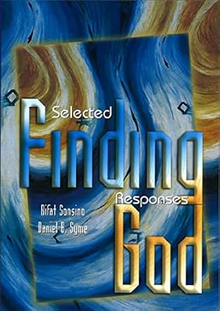 finding god selected responses 1st edition rifat sonsino ,daniel b syme 0807407984, 978-0807407981
