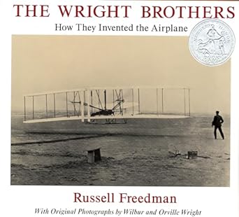 the wright brothers how they invented the airplane 1st edition russell freedman 082341082x, 978-0823410828