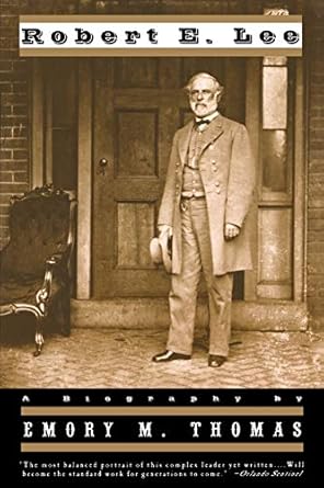 robert e lee a biography 1st edition emory m thomas 0393316319, 978-0393316315
