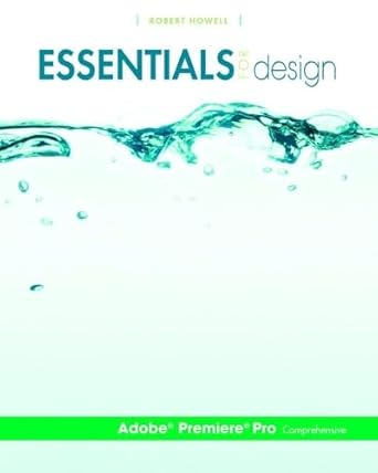 essentials for design adobe premiere pro comprehensive 1st edition robert howell 013146650x, 978-0131466500