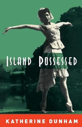 island possessed 1st edition katherine dunham 0226171132, 978-0226171135
