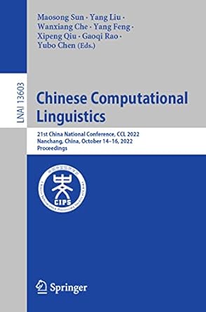 chinese computational linguistics 21st china national conference ccl 2022 nanchang china october 14 16 2022