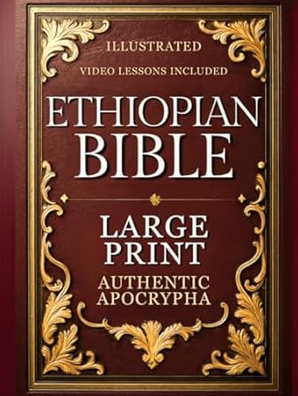complete ethiopian bible in english large print the utmost authentic   with enoch jubilees all lost