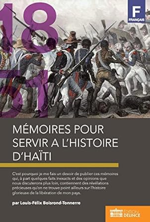 memoires pour servir a lhistoire dhaiti 1st edition boisrond tonnerre ,louis felix mathurin boisrond