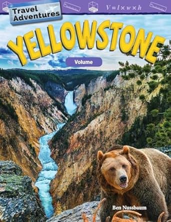 travel adventures yellowstone volume 1st edition ben nussbaum 1425858090, 978-1425858094