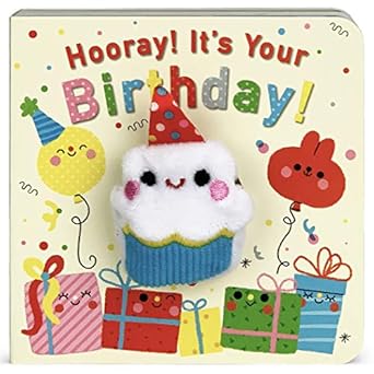 hooray its your birthday finger puppet board book for celebrations and parties ages 1 4 1st edition brick