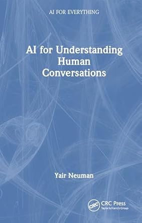 ai for understanding human conversations 1st edition yair neuman 1032968788, 978-1032968780